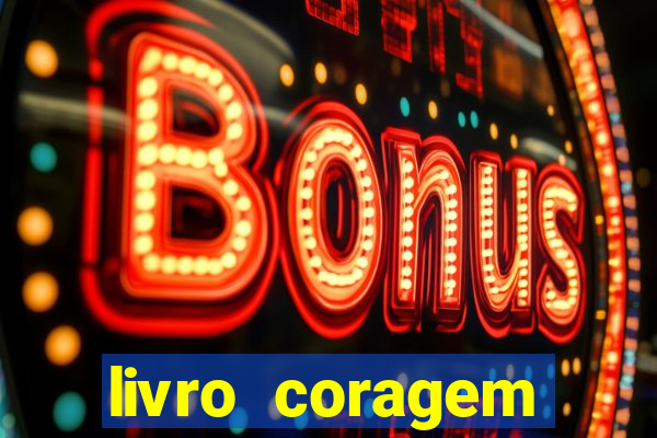 livro coragem desbravadores pdf